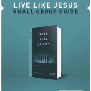 Live Like Jesus Leader's Guide